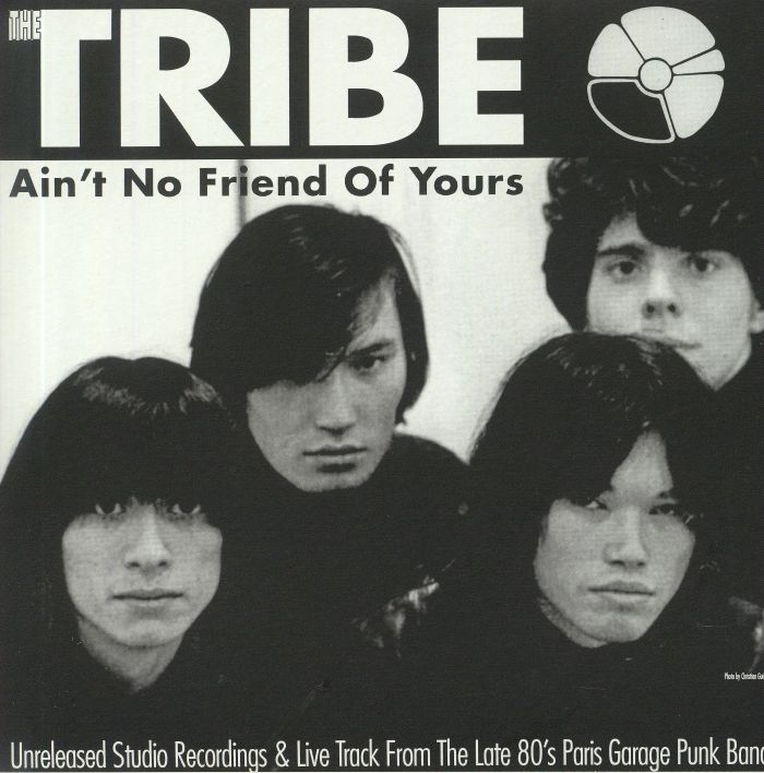 TRIBE, The - Ain't No Friend Of Yours