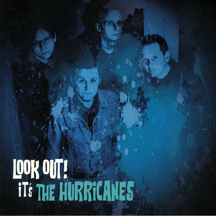 HURRICANES, The - Look Out! It's The Hurricanes