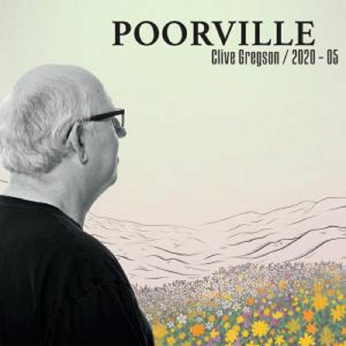 GREGSON, Clive - Poorville (2020-05)