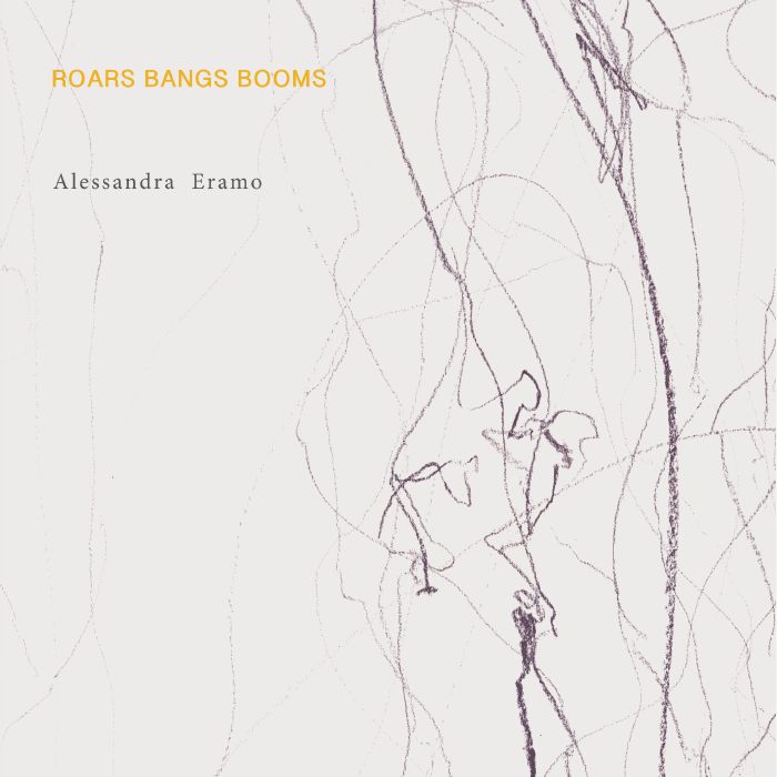 ERAMO, Alessandra - Roars Bangs Booms