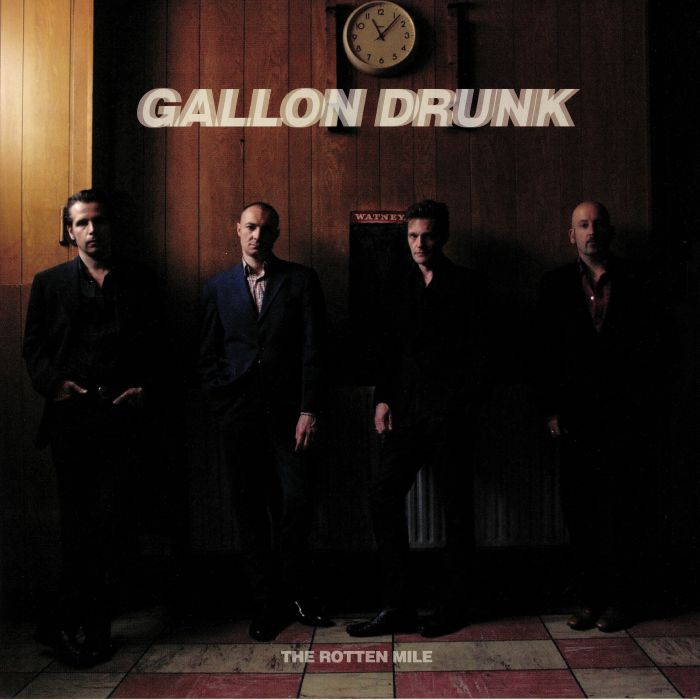 GALLON DRUNK - The Rotten Mile (reissue)