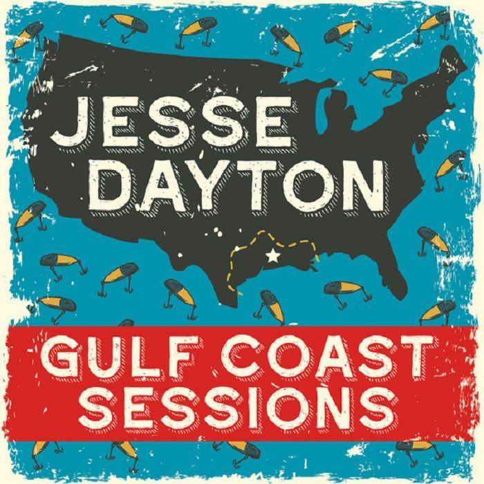 DAYTON, Jesse - Gulf Coast Sessions