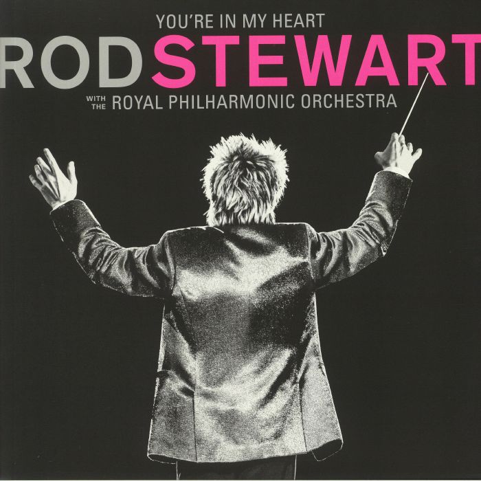 STEWART, Rod/THE ROYAL PHILHARMONIC ORCHESTRA - You're In My Heart