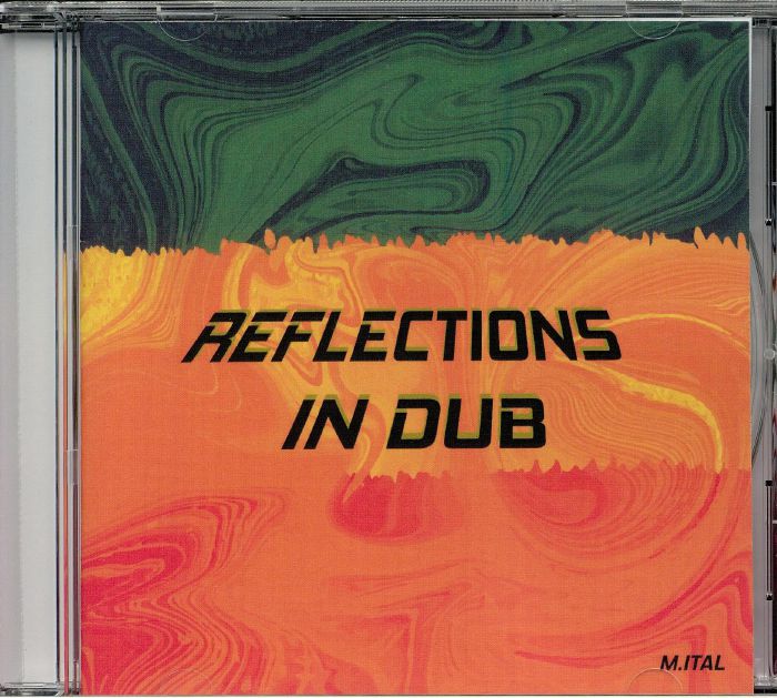 ITAL, Mick - Reflections In Dub