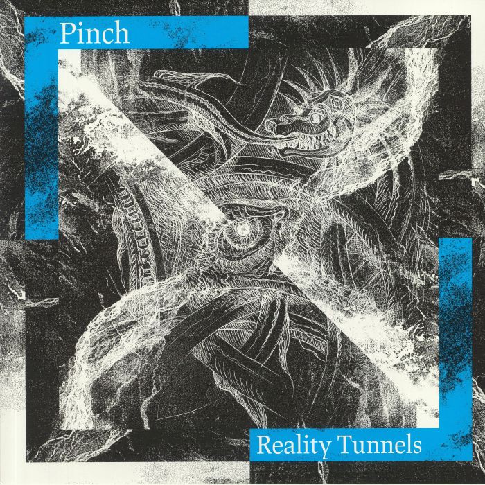 PINCH - Reality Tunnels