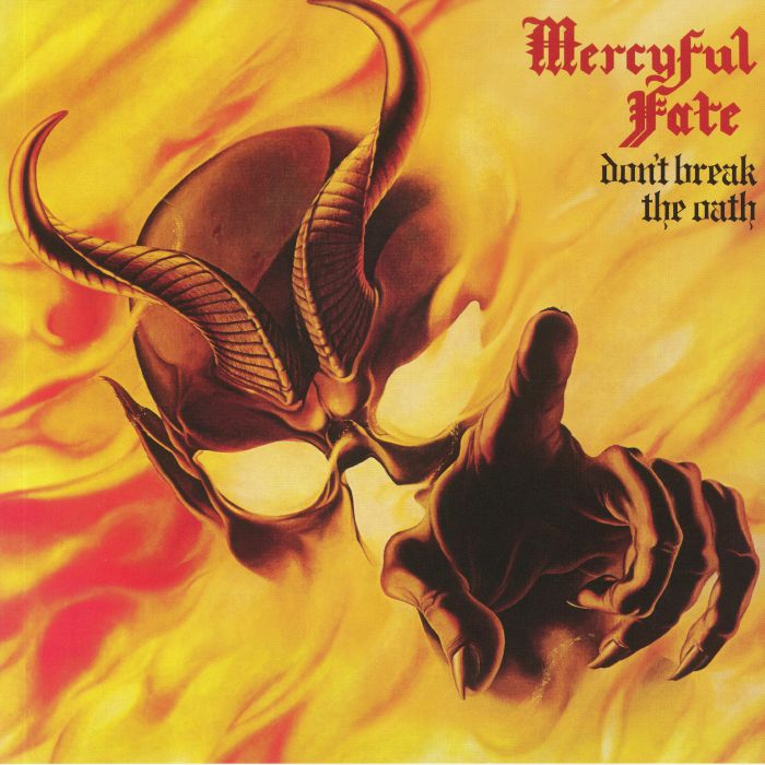 MERCYFUL FATE - Don't Break The Oath (reissue)