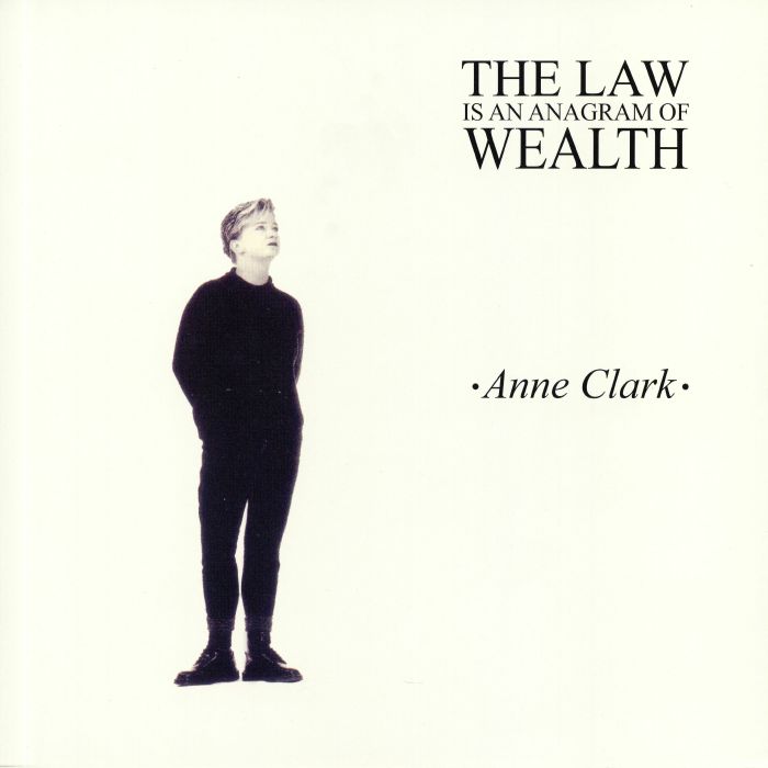 CLARK, Anne - The Law Is An Anagram Of Wealth