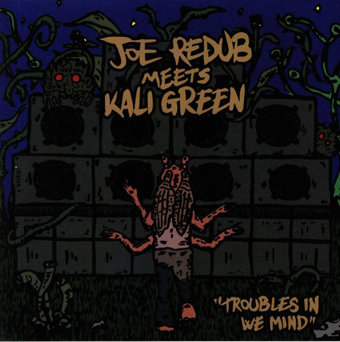 JOE REDUB meets KALI GREEN - Troubles In We Mind