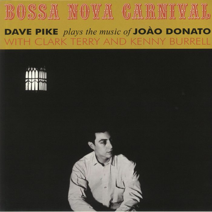 PIKE, Dave - Bossa Nova Carnival (reissue)