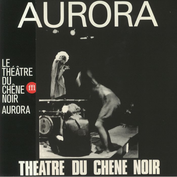 LE THEATRE DU CHENE NOIR - Aurora