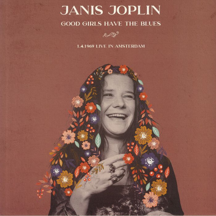 JOPLIN, Janis - Good Girls Have The Blues: 1/4/1969 Live In Amsterdam