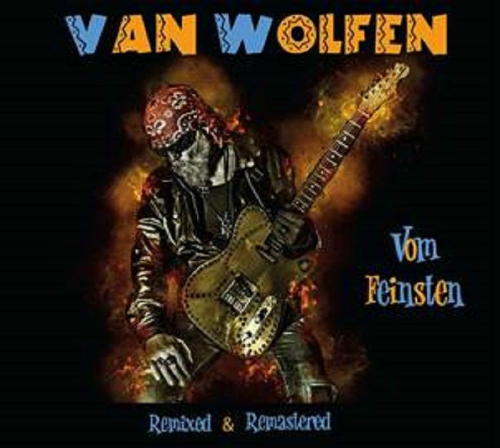 VAN WOLFEN - Vom Feinsten: Remixed & Remastered
