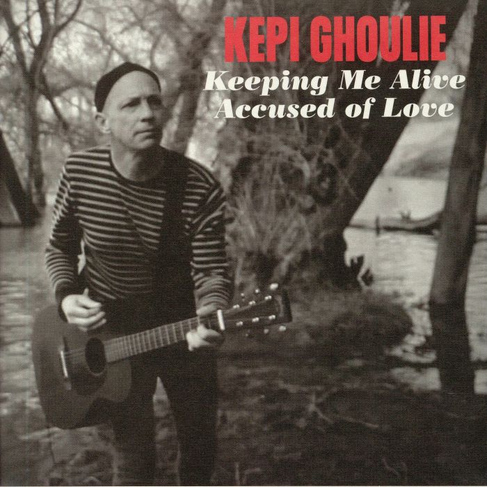 KEPI GHOULI - Keeping Me Alive