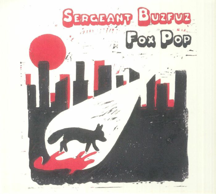 SERGEANT BUZFUZ - Fox Pop	
