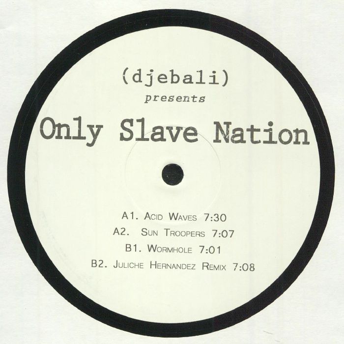 ONLY SLAVE NATION - DJEBPR 013