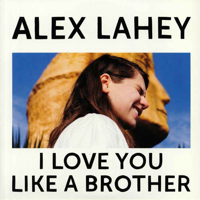 LAHEY, Alex - I Love You Like A Brother (Love Record Store 2020)