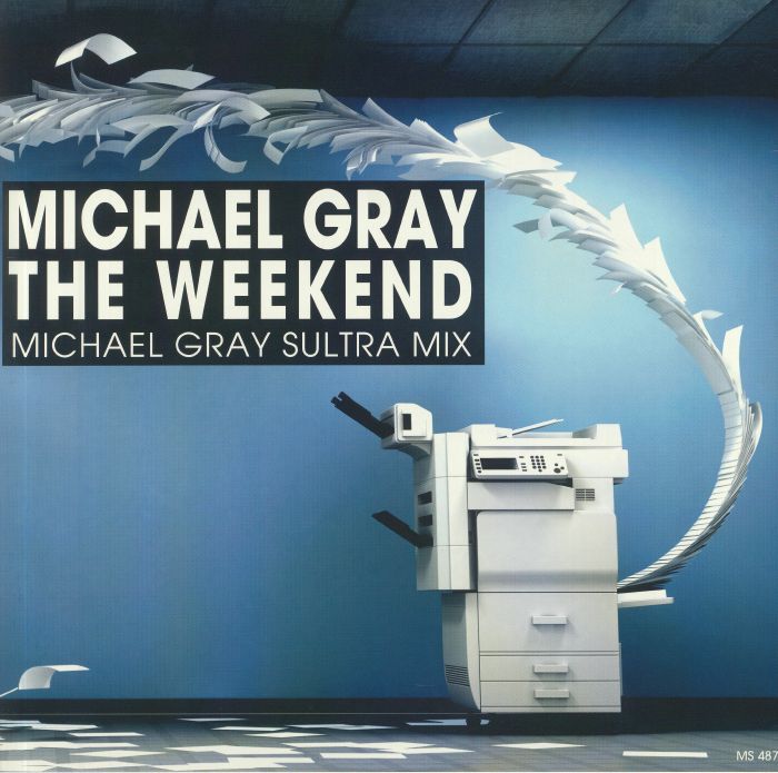 GRAY, Michael - The Weekend (remixes)