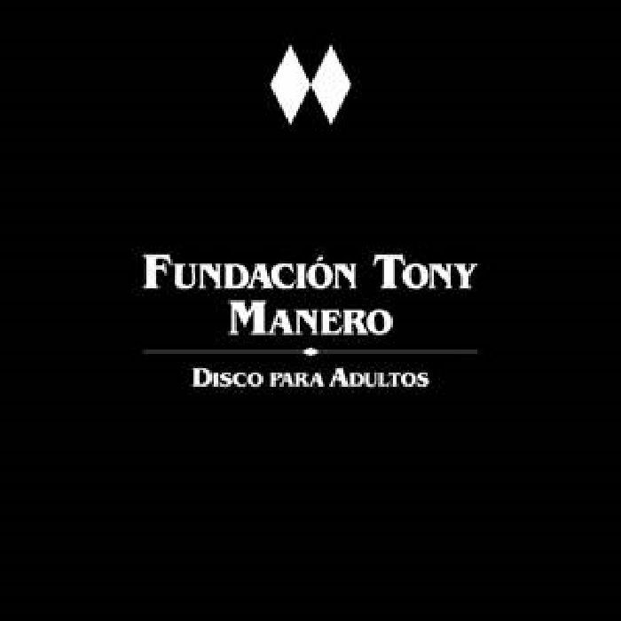 FUNDACION TONY MANERO - Disco Para Adultos