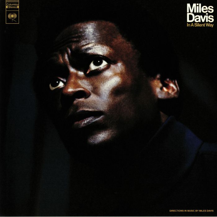 DAVIS, Miles - In A Silent Way (50th Anniversary Edition)