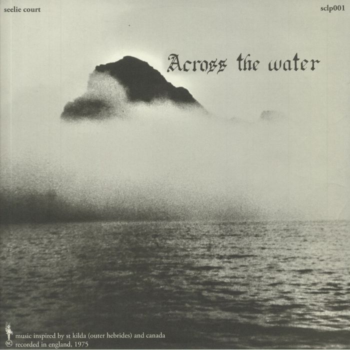 ACROSS THE WATER - Across The Water