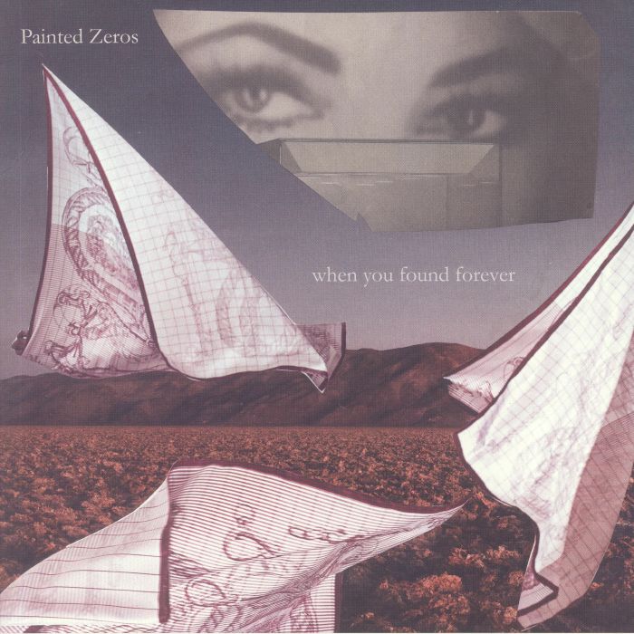 PAINTED ZEROS - When You Found Forever