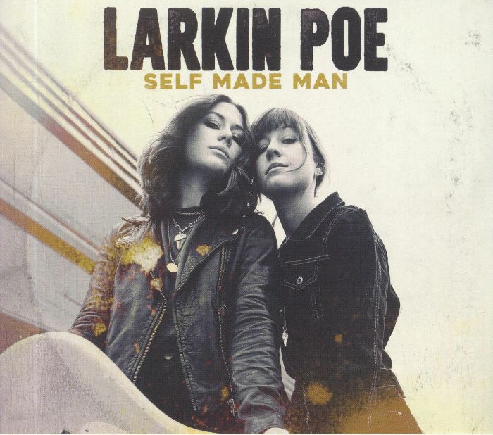 LARKIN POE - Self Made Man