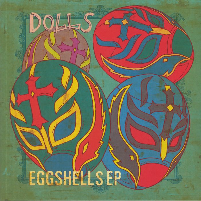 DOLLS - Eggshells EP (Love Record Stores 2020)