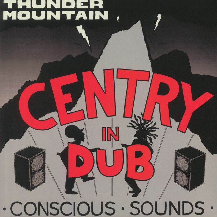 CENTRY - In Dub: Thunder Mountain (reissue)
