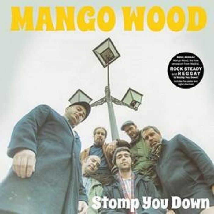 MANGO WOOD - Stomp You Down