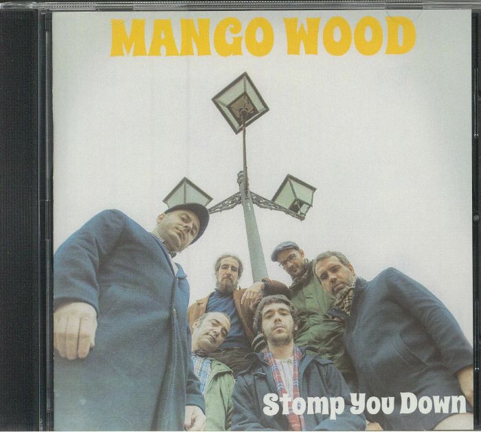 MANGO WOOD - Stomp You Down