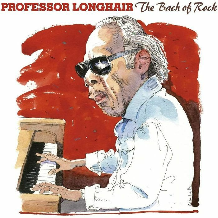 PROFESSOR LONGHAIR - The Bach Of Rock