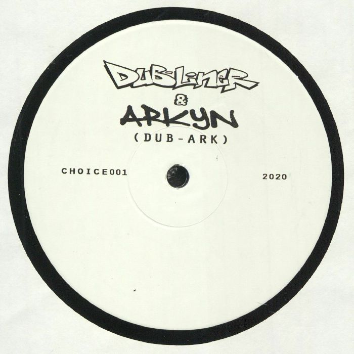 DUB ARK aka DUB LINER/ARKYN - CHOICE 001