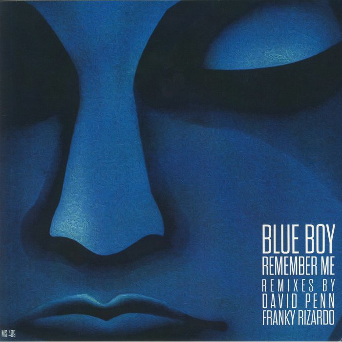 BLUE BOY - Remember Me (remixes & original)