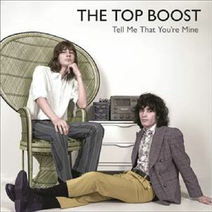TOP BOOST, The - Tell Me You're Mine