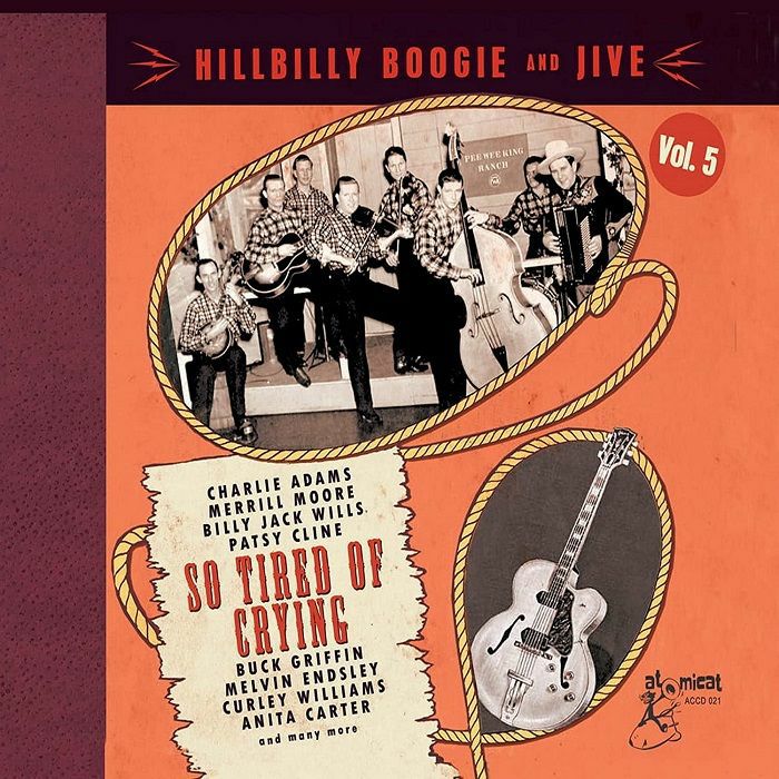 VARIOUS - Hillbilly Boogie & Jive Vol 5: Tired Of Crying