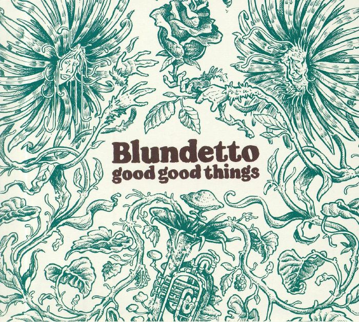 BLUNDETTO - Good Good Things