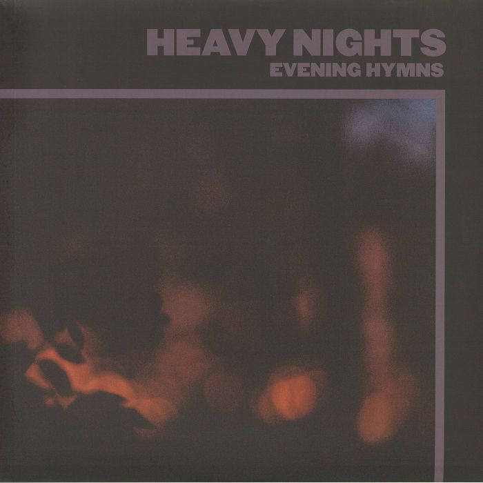 EVENING HYMNS - Heavy Nights