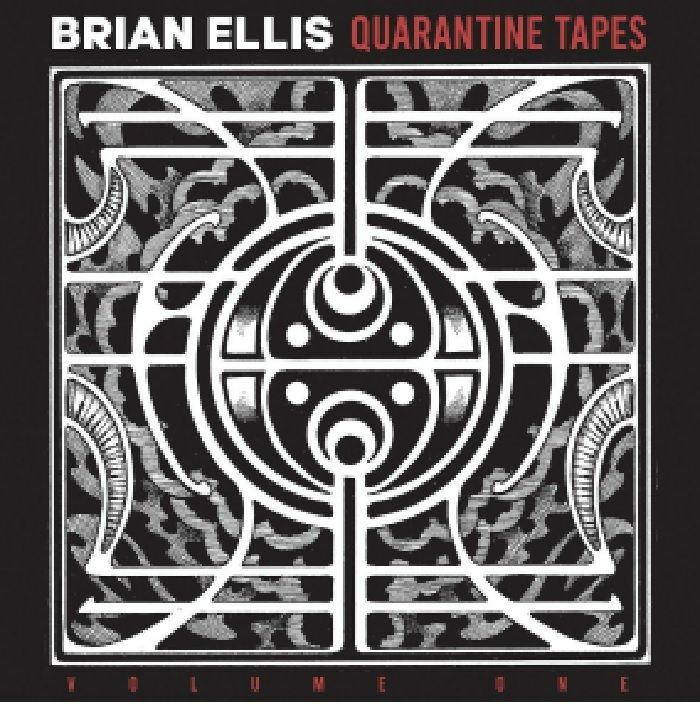 ELLIS, Brian - Quarantine Tapes Volume One