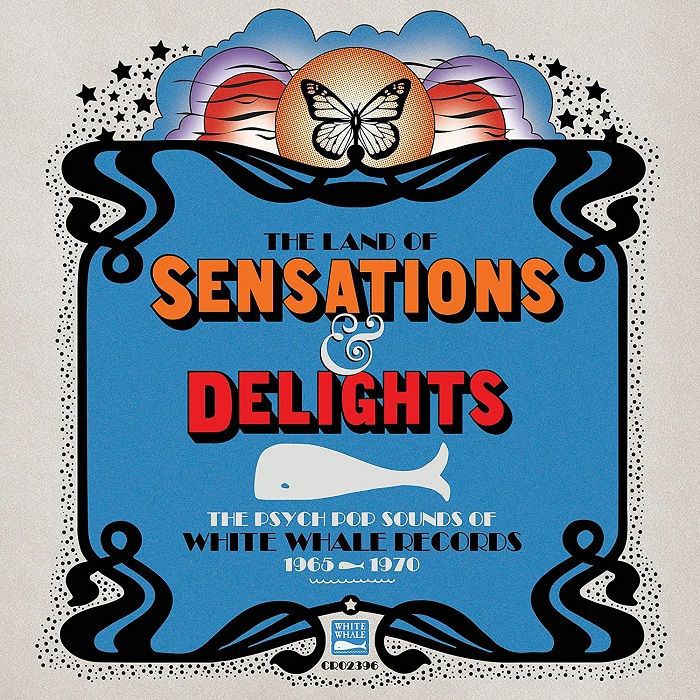 VARIOUS - The Land Of Sensations & Delights: The Psych Pop Sounds Of White Whale Records 1965-1970