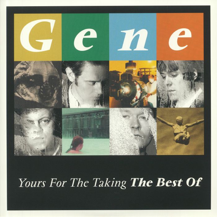 GENE - Yours For The Taking: The Best Of