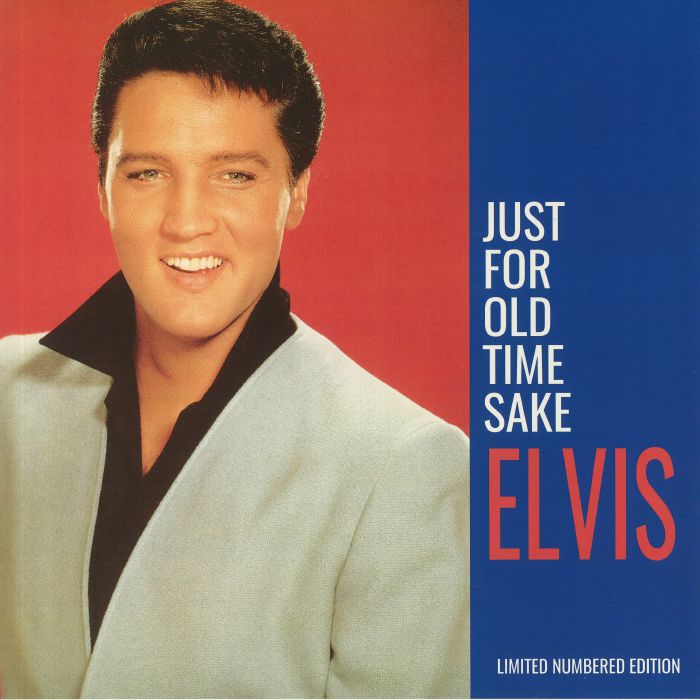 PRESLEY, Elvis - Just For Old Time Sake