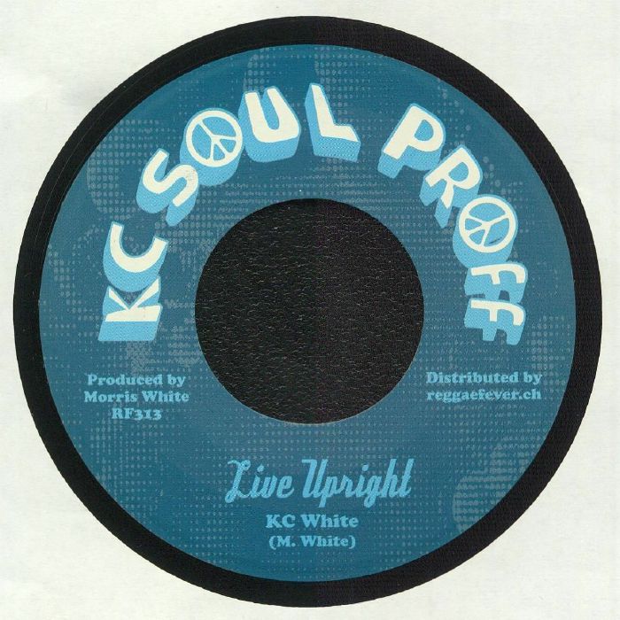 KC WHITE - Live Upright
