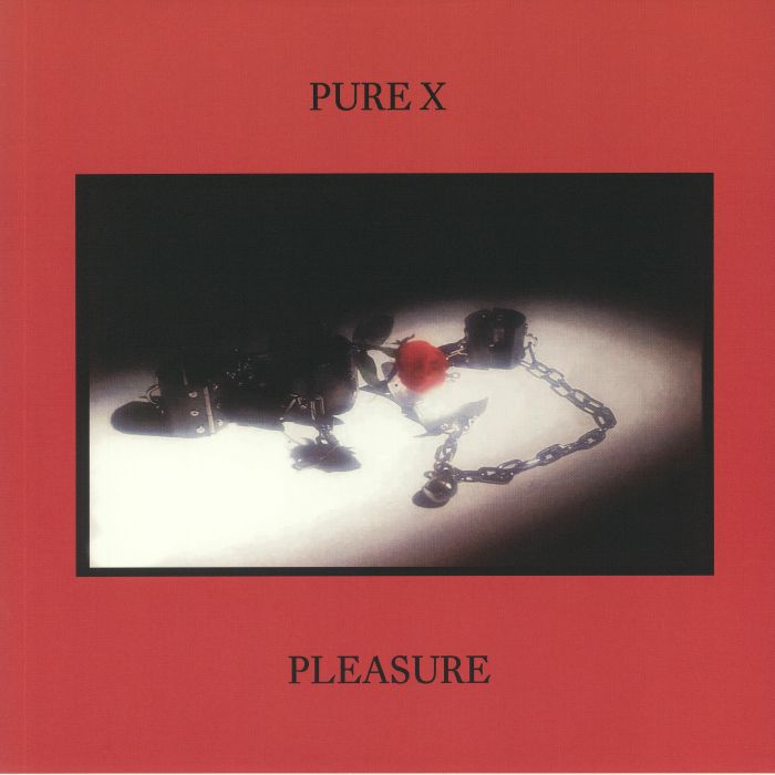 PURE X - Pleasure (reissue)