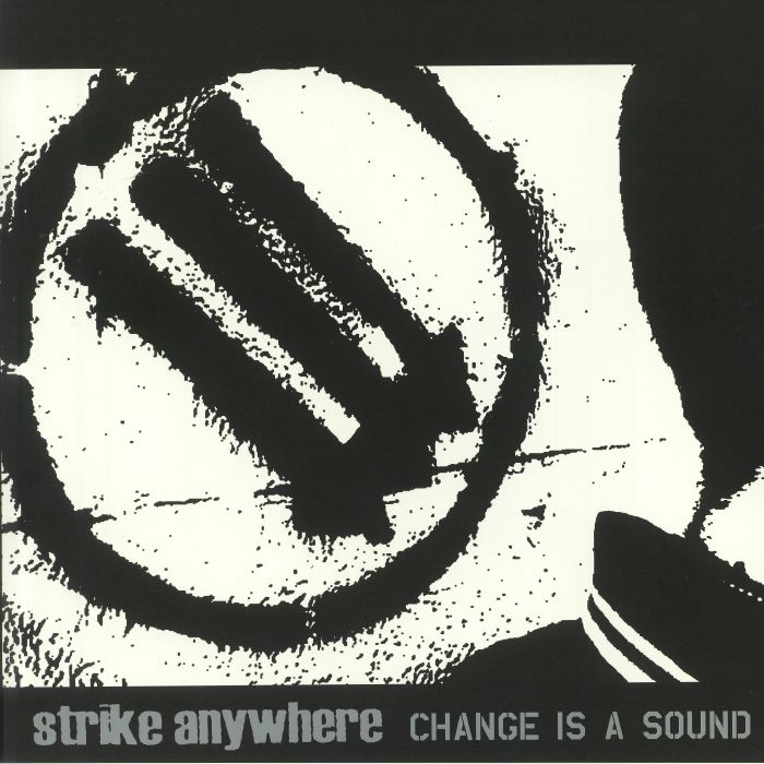 STRIKE ANYWHERE - Change Is A Sound (reissue)