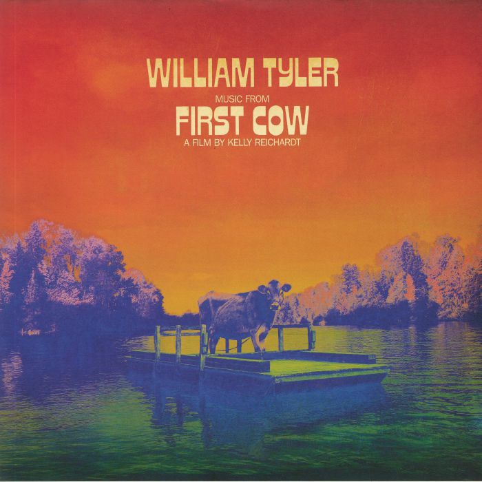 TYLER, William - First Cow (Soundtrack)