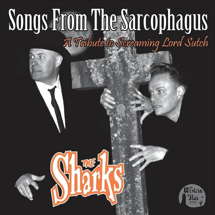SHARKS, The - Songs From The Sarcophagus