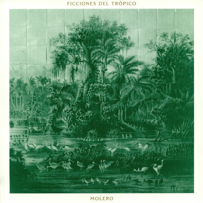 MOLERO - Ficciones Del Tropico