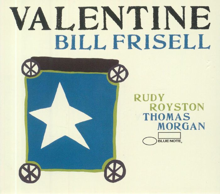 FRISELL, Bill/THOMAS MORGAN/RUDY ROYSTON - Valentine