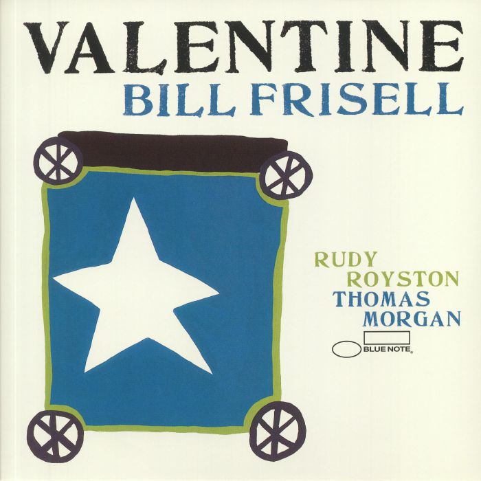 FRISELL, Bill/THOMAS MORGAN/RUDY ROYSTON - Valentine