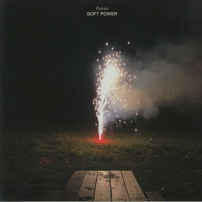 POIRIER - Soft Power